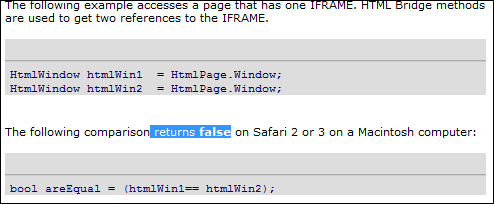 The following comparison returns false on Safari 2 or 3 on a Macintosh computer